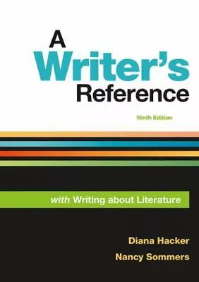 A Writer's Reference With Writing About Literature Sommers NancyHacker Diana • $15.60