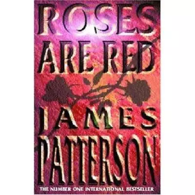 £3.72 • Buy Patterson, James : Roses Are Red Value Guaranteed From EBay’s Biggest Seller!
