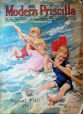 Modern Priscilla Magazine August 1918 JD Gleason Needlework Fashion Housekeeping • $32.22