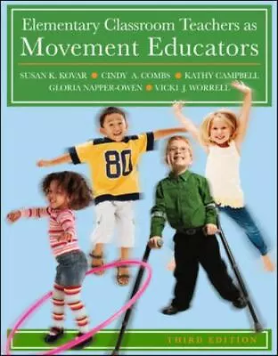 Elementary Classroom Teachers As Movement Educators • $4.02