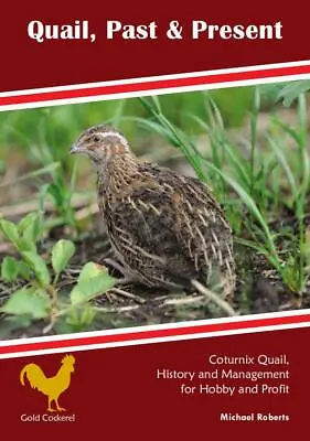 Quail Past And Present By Michael Roberts Latest Edition New Book GCBJ • £7.95