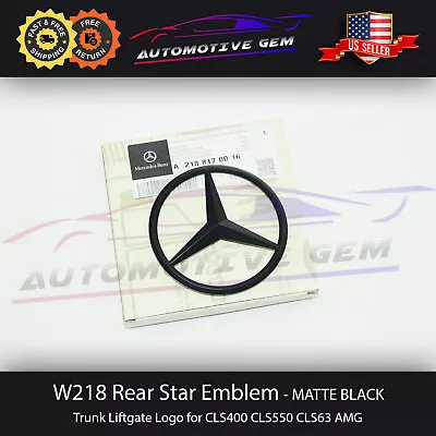 W218 Mercedes Matte BLACK Star Emblem Rear Trunk Lid Logo Badge AMG CLS63 CLS550 • $27.99