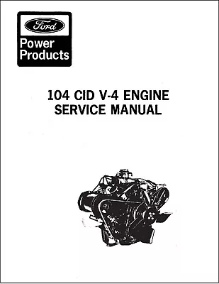 30 40 & 1700 Skid Steers V-4 104 Cubic Ford Gas Engine Workshop Manual CL • $27.86