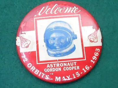 Vintage Astronaut Gordon Cooper 22 Orbits 1963 Pin Back -  3 1/2 Inches • $17.99