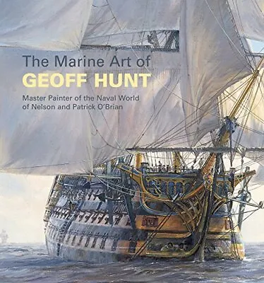 The Marine Art Of Geoff Hunt By Geoff Hunt Paperback Book The Cheap Fast Free • £11.99