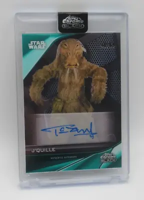 Topps Star Wars Chrome Black 2023 J'Quille Tim Dry Auto Green 49/99 Parallel • £24.99