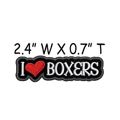 I Love Boxers Patch Embroidered Iron-on Applique Clothing Dog K9 Canine Pet • $3.99