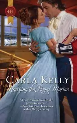 Marrying The Royal Marine - Mass Market Paperback By Kelly Carla - GOOD • $4.69