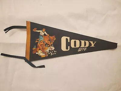 Vintage Souvenir Felt Pennant Cody Wyoming WY Let 'Er Buck Blue 16'' • $18.99