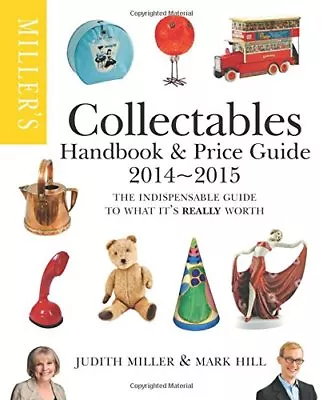 Miller's Collectables Handbook & Price Guide 2014-2015: The Indispensable Gui. • £3.96