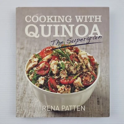 $18 • Buy Cooking With Quinoa The Supergrain By Rena Patten Hardcover Recipe Cookbook
