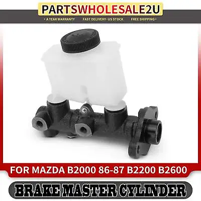Brake Master Cylinder W/ Reservoir For Mazda B2000 1986-1987 B2200 87-93 B2600 • $41.99