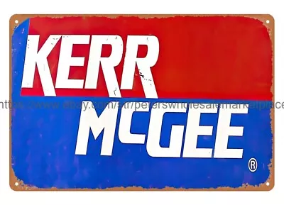 Kerr McGee Metal Tin Sign Living Room Wall Decor Garage Bars • $18.98