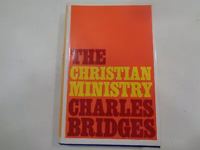 The Christian Ministry By Charles Bridges HBDJ 1980 Banner Of Truth Trust • $19.99