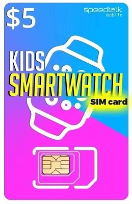SpeedTalk $5 Smartwatch SIM Card Kit - 5G 4G LTE Kids Smart Watch & GPS Tracker • $5