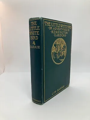 1902 1st Edition  THE LITTLE WHITE BIRD  By J.M. Barrie 1st Appearance Peter Pan • $250