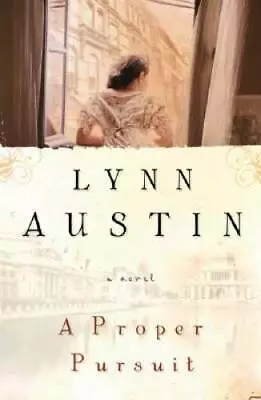 A Proper Pursuit - Paperback By Austin Lynn - GOOD • $4.48