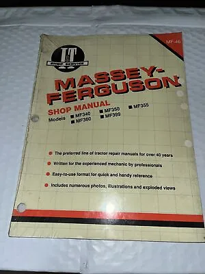 I&T Shop Manual MF46 Massey Ferguson MF340 MF350 MF355 MF360 MF399 FREE SHIPPING • $38.95