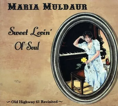 Sweet Lovin' Ol' Soul By Maria Muldaur (CD 2005 Stony Plain (Canada)) Sealed! • $9.99