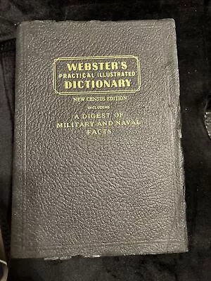 Webster's Practical Illustrated Dictionary 1942 Census Ed. Military Naval Facts • $8