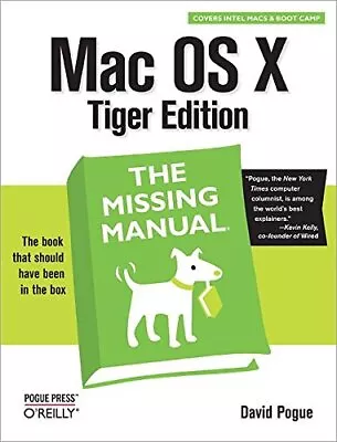 MAC OS X TIGER: MISSING MANUAL By David Pogue **BRAND NEW** • $20.95