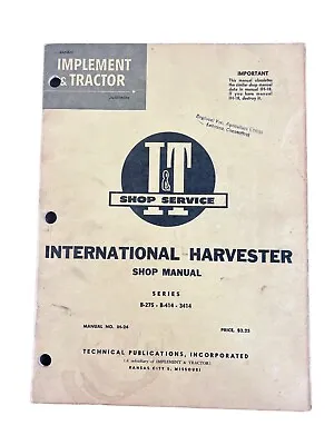 International Harvester B-275 B-414 3414 Tractor I&t Shop Manual Ih-24 • $19