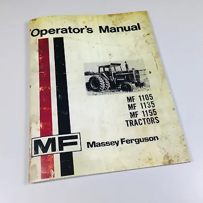 Massey Ferguson Mf 1105 1135 1155 Tractors Operators Owners Manual Maintenance • $13.97