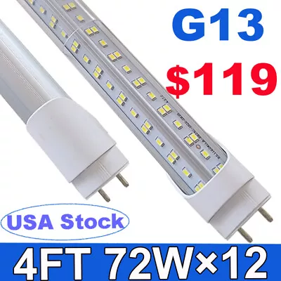 12 Pack 4FT LED Tube Light Bulbs G13 Bi-Pin 72W T8 Shop Lights 6500K 7200LM • $119.99