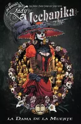 Lady Mechanika La Dama De La Muerte TP - Paperback By Benitez Joe - GOOD • $7.09