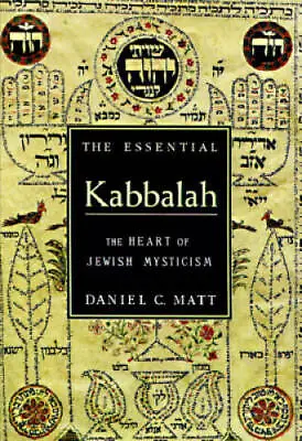 The Essential Kabbalah: The Heart Of Jewish Mysticism - Hardcover - ACCEPTABLE • $5.81