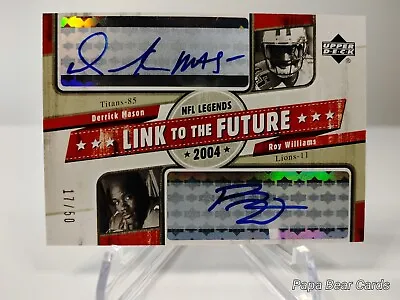 2004 Link To The Future DERRICK MASON & ROY WILLIAMS AUTO /50 LIONS TITANS • $49.99