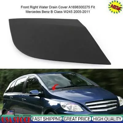 Front Right Water Drain Cover A1698300275 Fit Mercedes Benz B Class W245 Right • $17.63