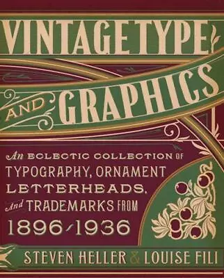 Vintage Type And Graphics: An Eclectic Collection Of Typography Ornament Lette • $11.15