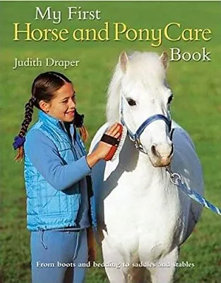 My First Horse And Pony Care Book Draper Judith • £8.99