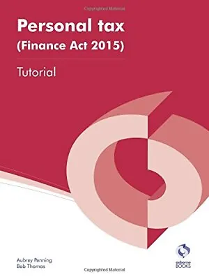 Personal Tax (Finance Act 2015) Tutorial (AAT Accounting - Level 4 Diploma In Ac • £3.36