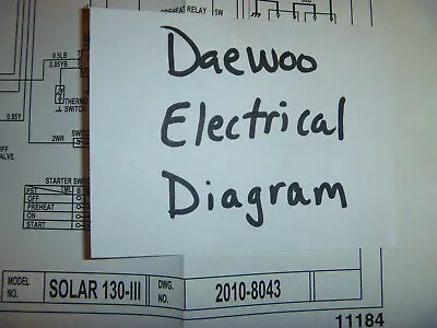 Daewoo Solar 130-III Excavator Electrical Wiring Diagrams Manual • $182.34