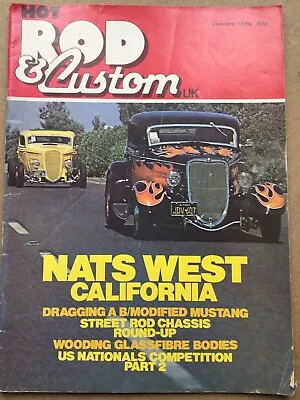 Hot Rod & Custom Magazine - January 1979 - Nats West California Modified Mustang • $10.09