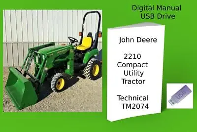 John Deere 2210 Compact Utility Tractor Technical Manual See Description • $24.99