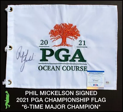 Phil Mickelson Autographed 2021 Pga Championship Ocean Course Flag Psa/dna Coa • $799