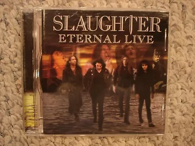 Slaughter Eternal Live CD 1998 CMC International Records • $9