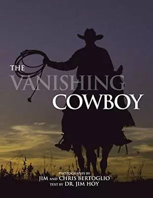 The Vanishing Cowboy                                                            • $69.98