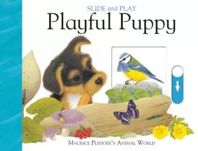 Slide And Play: Playful Puppy (Slide & Play) - Board Book By Wood A.J. - GOOD • $4.53