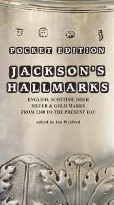 Pocket Ed. Jacksons Hallmarks - Pocket Edition By Ian Pickford: Used • £8.09