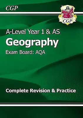 New A-Level Geography: AQA Year 1 & AS Complete Revision & Practice (CGP A-Leve • £6