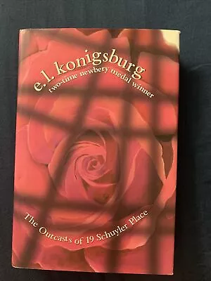The Outcasts Of 19 Schuyler Place By E. L. Konigsburg (2004 Hardcover) • $9.50