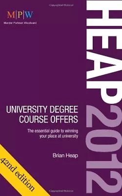 HEAP 2012: University Degree Course Offers: The Essential Guide To Winning Yo. • £3.71