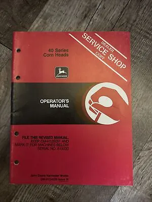 John Deere Operator's Manual40 Series Corn Head OM-H124030 • $17.95