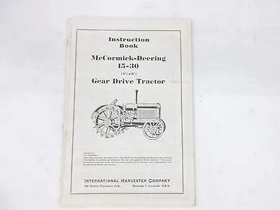 McCormick-Deering 15-30 Gear Drive Tractor Instruction Book • $40