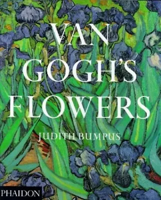 Van Gogh's Flowers By Bumpus Judith Hardback Book The Fast Free Shipping • $10.58