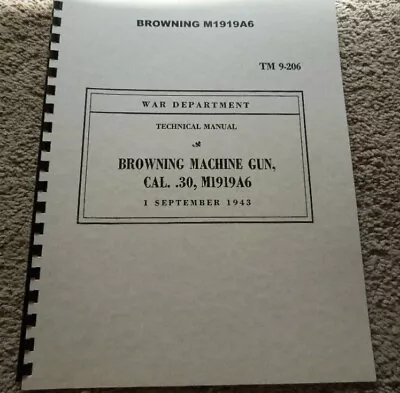 Browning M1919A6 War Department Manual 1 Sept. 1943 Collector Book 12 Pages • $5.95